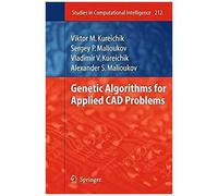 Genetic Algorithms For Applied Cad Problems