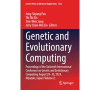 Genetic and Evolutionary Computing: Proceedings of the Sixteenth International Conference on Genetic and Evolutionary Computing, August 28-30, 2024, Miyazaki, Japan (Volume 2)