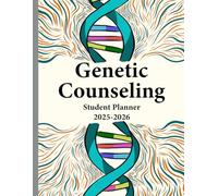 Genetic Counseling Student Planner 2025-2026: Academic and Clinical Organizer