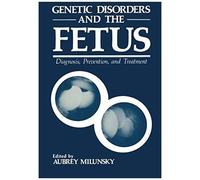 Genetic Disorders And The Fetus