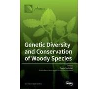 Genetic Diversity And Conservation Of Woody Species