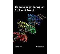 Genetic Engineering Of Dna And Protein