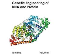 Genetic Engineering Of Dna And Protein