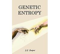 Genetic Entropy by John C. Sanford (2014-11-07)