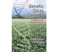 Genetic Glass Ceilings Jonathan Gressel (Auteur)