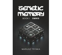 GENETIC MEMORY: Book 1: OMNIS