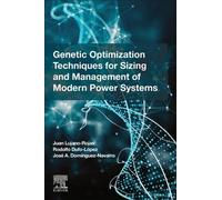 Genetic Optimization Techniques For Sizing And Management Of Modern Power Systems
