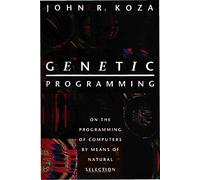 Genetic Programming: On the Programming of Computers by Means of Natural Selection