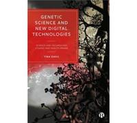 Genetic Science and New Digital Technologies Genetic Science and New Digital Technologies (Auteur)