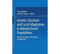 Genetic Structure And Local Adaptation In Natural Insect Populations