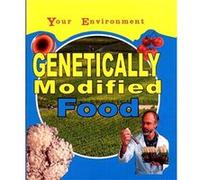 Genetically Modified Food (Your Environment) Green, Jen (Auteur)