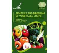 Genetics and Breeding of Vegetable Crops