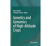 Genetics and Genomics of High-Altitude Crops