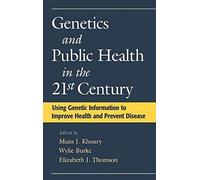 Genetics And Public Health In The 21st Century