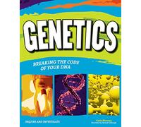 Genetics: Breaking the Code of Your DNA