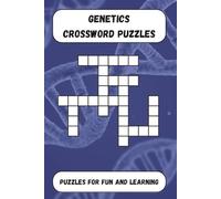 Genetics Crossword Puzzles: Crossword Puzzles with Easy to Read Print about Genetics, Molecular Bio, Microbiology, Science and more! | 6x9 inches, 120 ... Stimulate Your Mind, or Give as a Gift