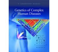 Genetics Of Complex Human Diseases: A Laboratory Manual