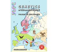 Genetics of Old and New Europe: Volume II: New Europe