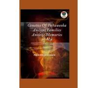 Genetics of Tuhaweoba Ancient Families Ancient Memories of Mu
