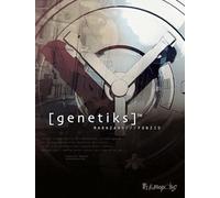 Genetiks™: L'intégrale