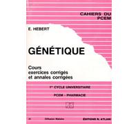 Génétique. Cours, exercices corrigés et annales corrigées