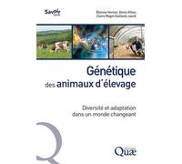Génétique des animaux d'élevage Diversité et adaptation dans un monde changeant - Denis Milan - Quae - broché - Essai