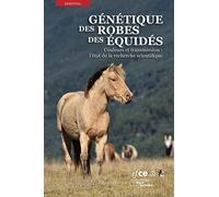 Génétique des robes des équidés: Couleurs et transmission : l'état de la recherche scientifique