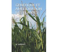 GENETIQUE ET AMELIORATION DES PLANTES