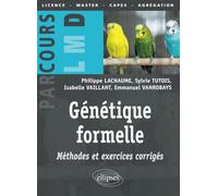 Génétique Formelle - Méthodes Et Exercices Corrigés
