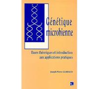 Génétique microbienne Bases théoriques et introduction aux applications pratiques - Guiraud - Technique Et Documentation - broché - Etude