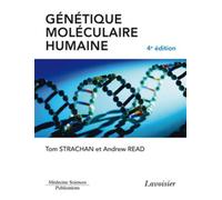 Génétique moléculaire humaine (4° Éd.) - et FRANCIS Group TAYLOR - Medecine Science Publications - broché - Livre