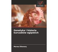 Genetyka i historia kurczaków egipskich