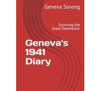 Geneva's 1941 Diary: Surviving the Great Depression