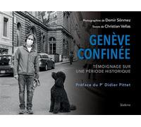 Geneve confinee Témoignage sur une période historique - Christian Vellas - Slatkine - broché - Témoignage