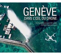 Geneve dans loeil du drone - Christian Vellas - Slatkine - broché - Beau livre