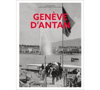 Genève d'Antan - André Klopmann - Hc Eds - relié - Beau livre