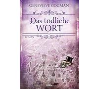 Genevieve Cogman Dr. Arno Das tödliche Wort: Roman (Die Bibliothekare, B (Poche)