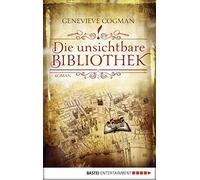 Genevieve Cogman Dr. Die unsichtbare Bibliothek: Roman (Die Bibliotheka (Poche)