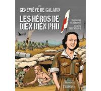Patrick Deschamps – Geneviève de Galard et les héros de Dien Bien Phu – Cartonné – Bande dessinée