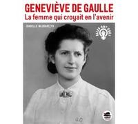 Geneviève de Gaulle Isabelle Wlodarczyk (Auteur)