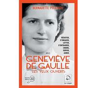 Geneviève De Gaulle, les yeux ouverts (Vol 2)
