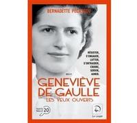 Geneviève De Gaulle - Les Yeux Ouverts Volume 2