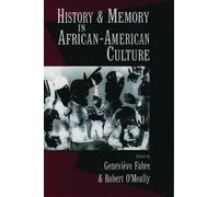 Genevieve Fabre Robert O'Mea History and Memory in African-American Cult (Poche)