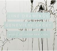 Genevieve Lacey - Line Drawings: Music of Jacob Van Eyck [Import]