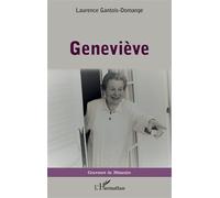 Geneviève - Laurence Gantois-Domange - L'harmattan - broché - Roman