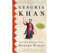 [Genghis Khan: And the Making of the Modern World] [By: Weatherford, Jack] [August, 2005]