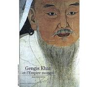 Gengis Khan et l'Empire mongol