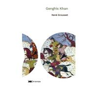 Gengis Khan - René Grousset - Nouveau Monde Eds - broché - Etude