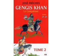 Gengis Khan Tome 2 - Le Conquérant