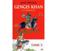 Gengis Khan – Tome 2 : Le Conquérant – xO